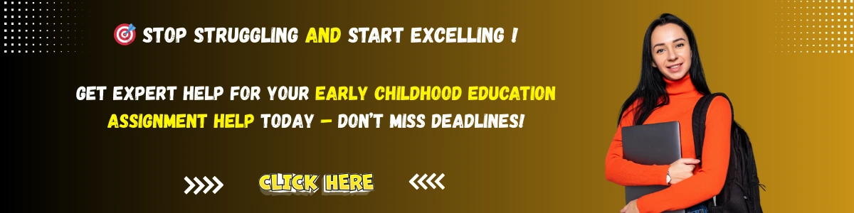 Early Childhood Education AssignmentHelp in USA.webp