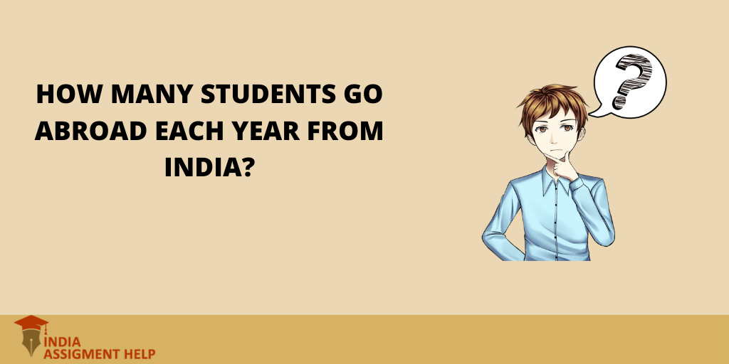 How Many Students Go Abroad Each Year from India?
