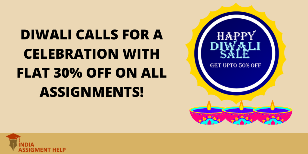 Diwali Calls for a Celebration with Flat 30% Off on All Assignments! 