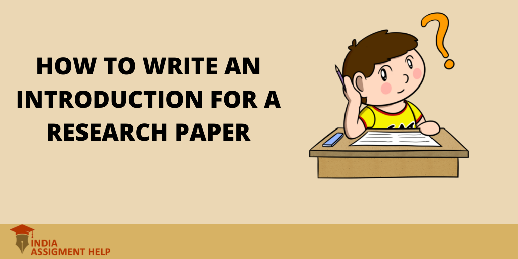 How to Write an Introduction For a Research Paper