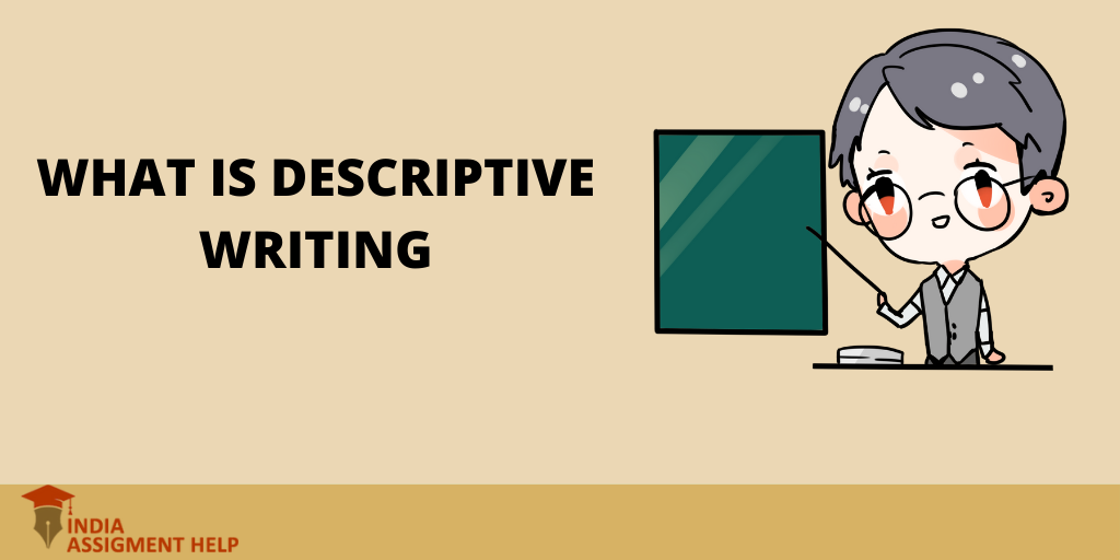 All That You Should Know About Descriptive Writing