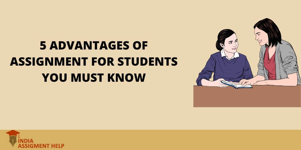 advantages of assignments in education