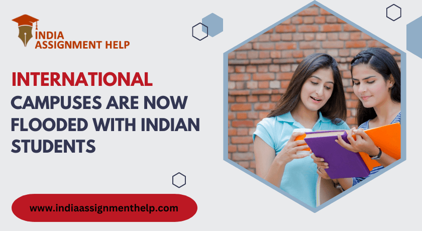 International Campuses are Now flooded with Indian Students
