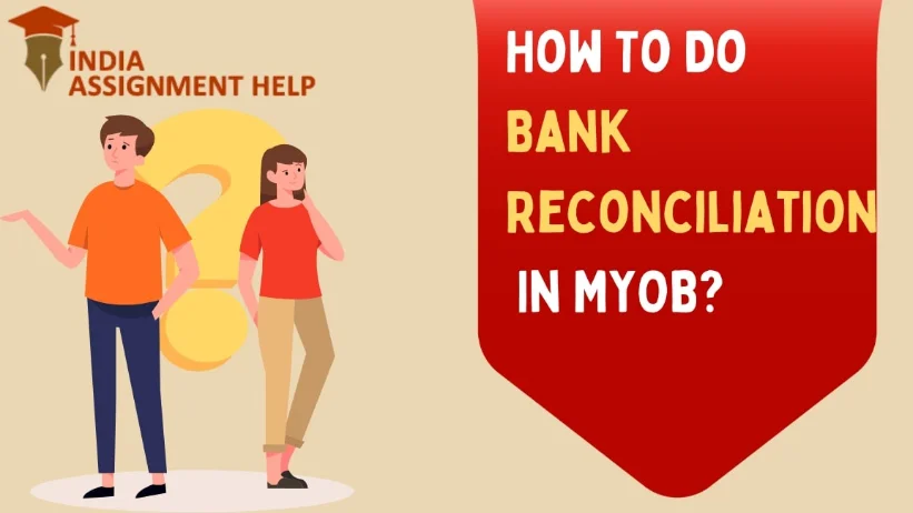 How To Do Bank Reconciliation In MYOB?