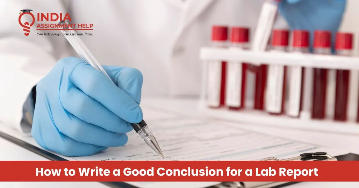 How to Write a Good Conclusion for a Lab Report