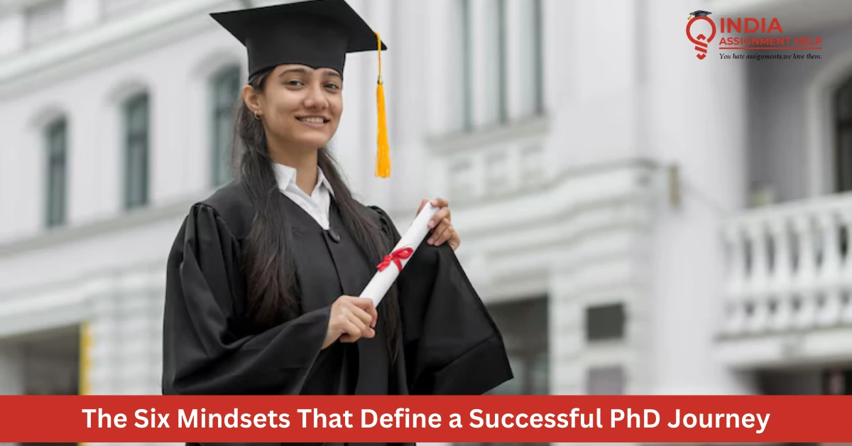 The Six Mindsets That Define a Successful PhD Journey