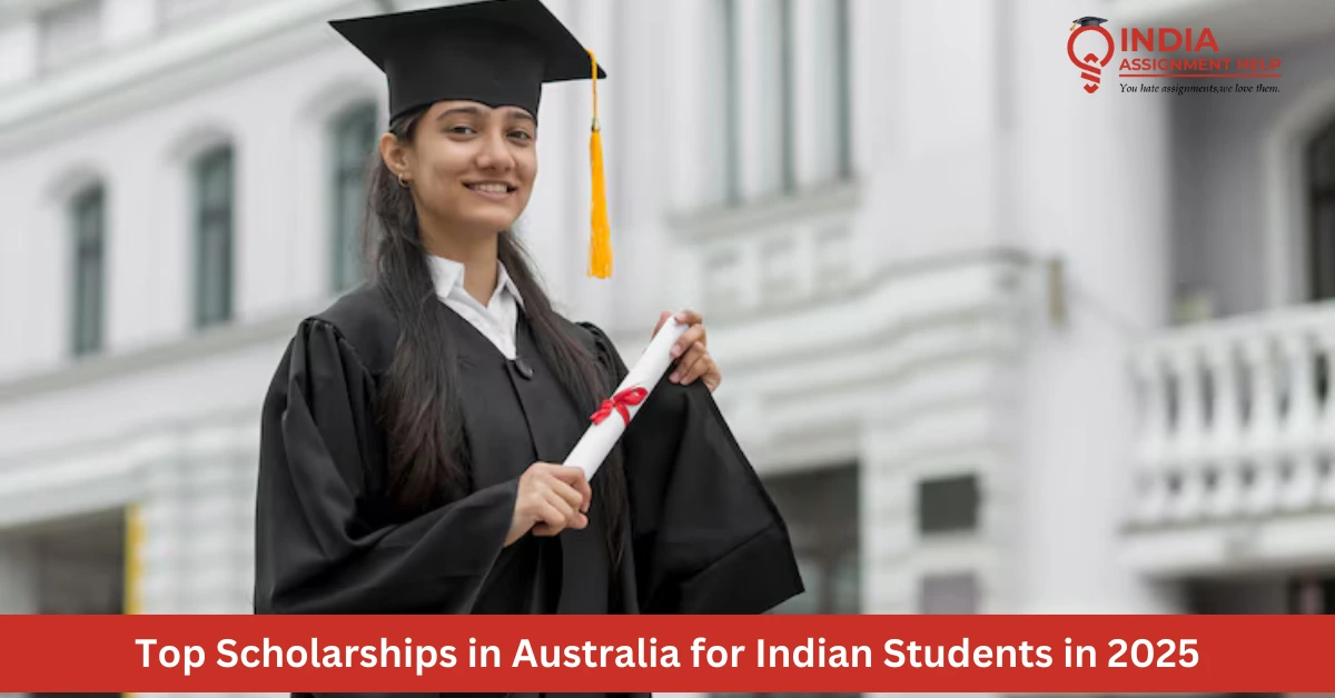 Top Scholarships in Australia for Indian Students in 2025
