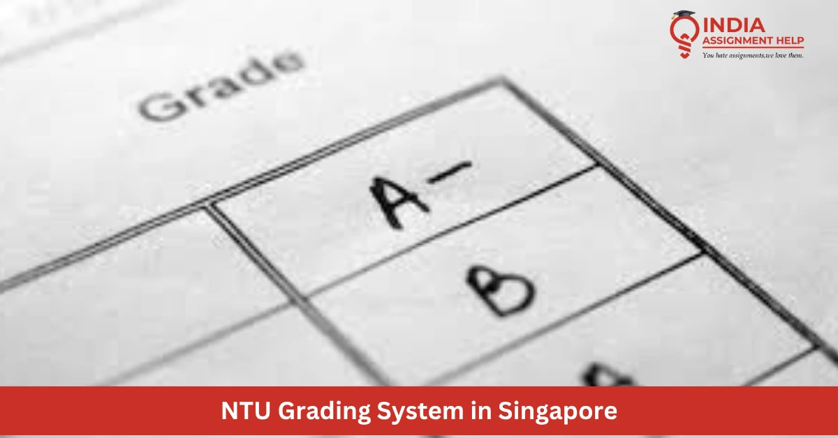 Understanding the NTU Grading System in Singapore: A Student's Guide