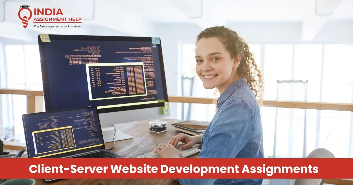 How to Tackle Client-Server Website Development Assignments in Ireland