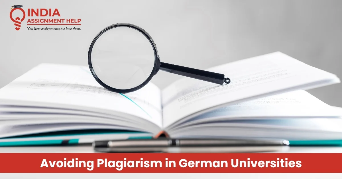 How Students in Germany Can Avoid Plagiarism in Their Assignments & Theses