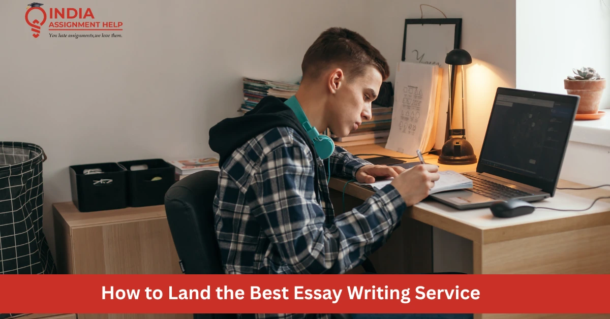 How to Land the Best Essay Writing Service