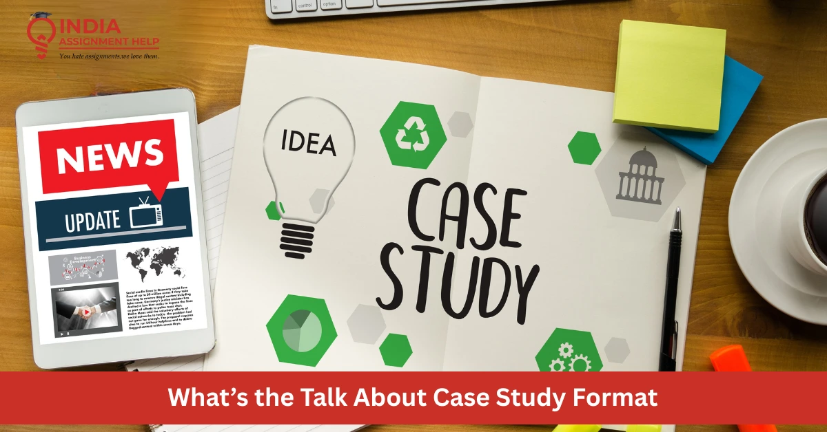 What’s the Talk About Case Study Format