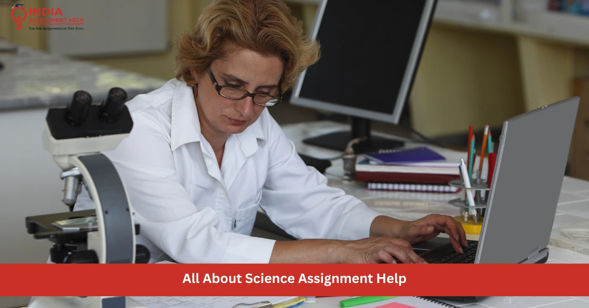 All About Science Assignment Help