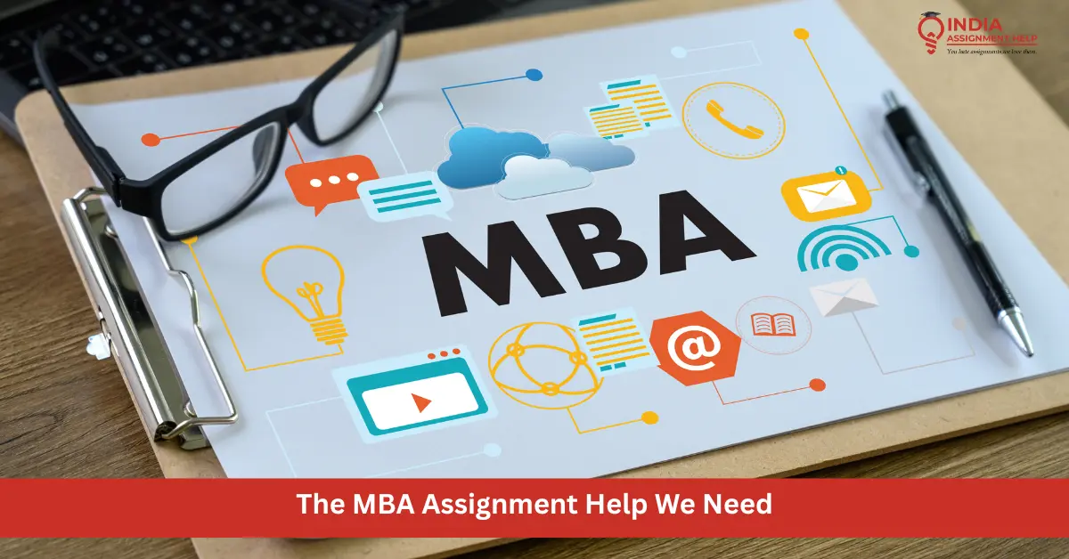 The MBA Assignment Help you Need in Malaysia