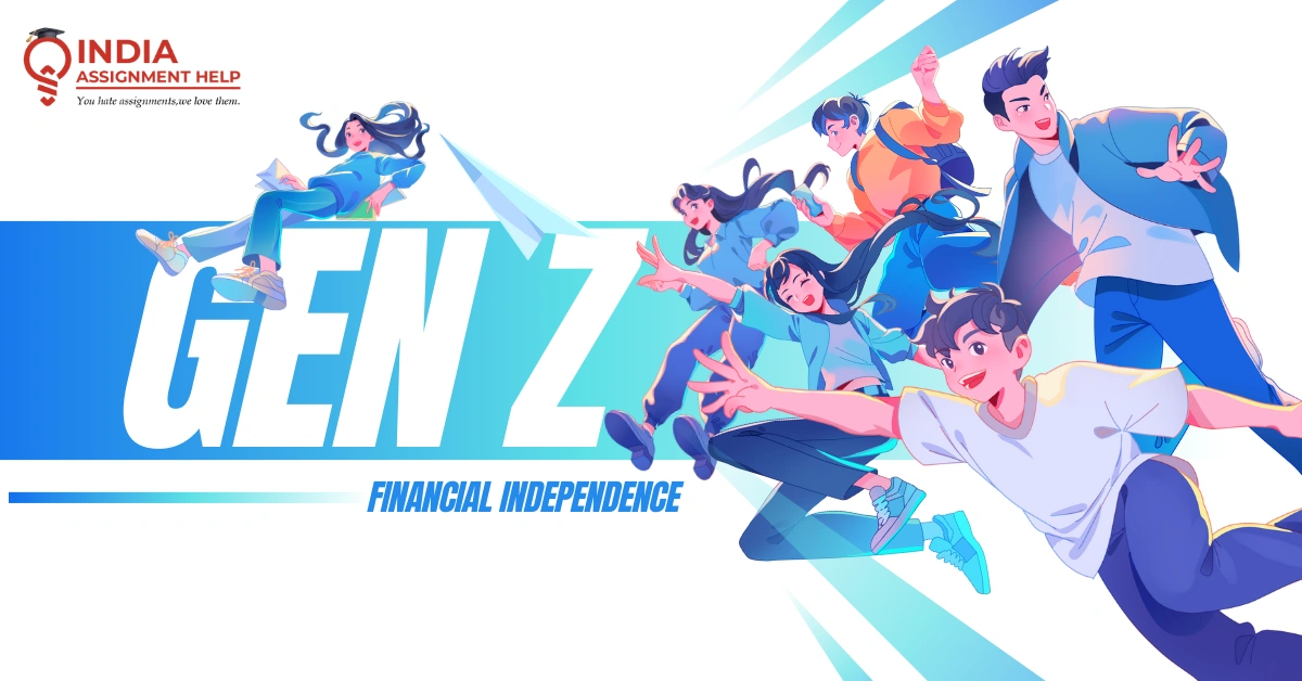 Why Gen Z is Obsessed with Financial Independence and Why It Matters