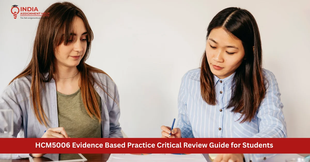 HCM5006 Evidence Based Practice Critical Review Guide for Students