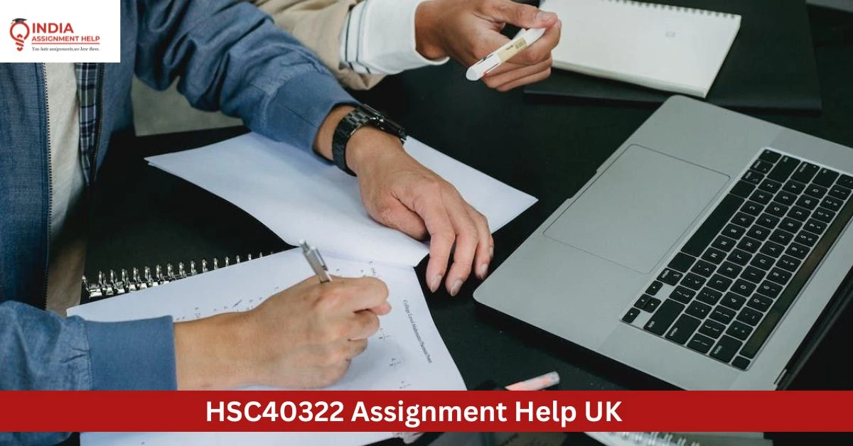 HSC40322 Assignment Help UK