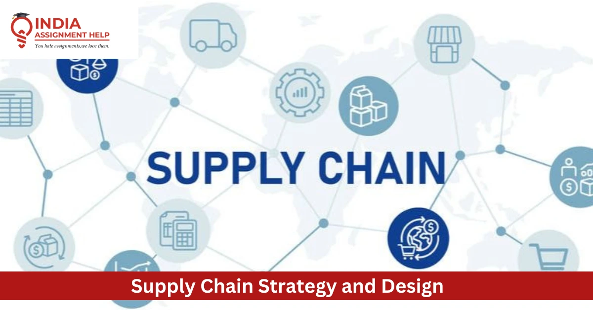 A Guide to Supply Chain Strategy and Design