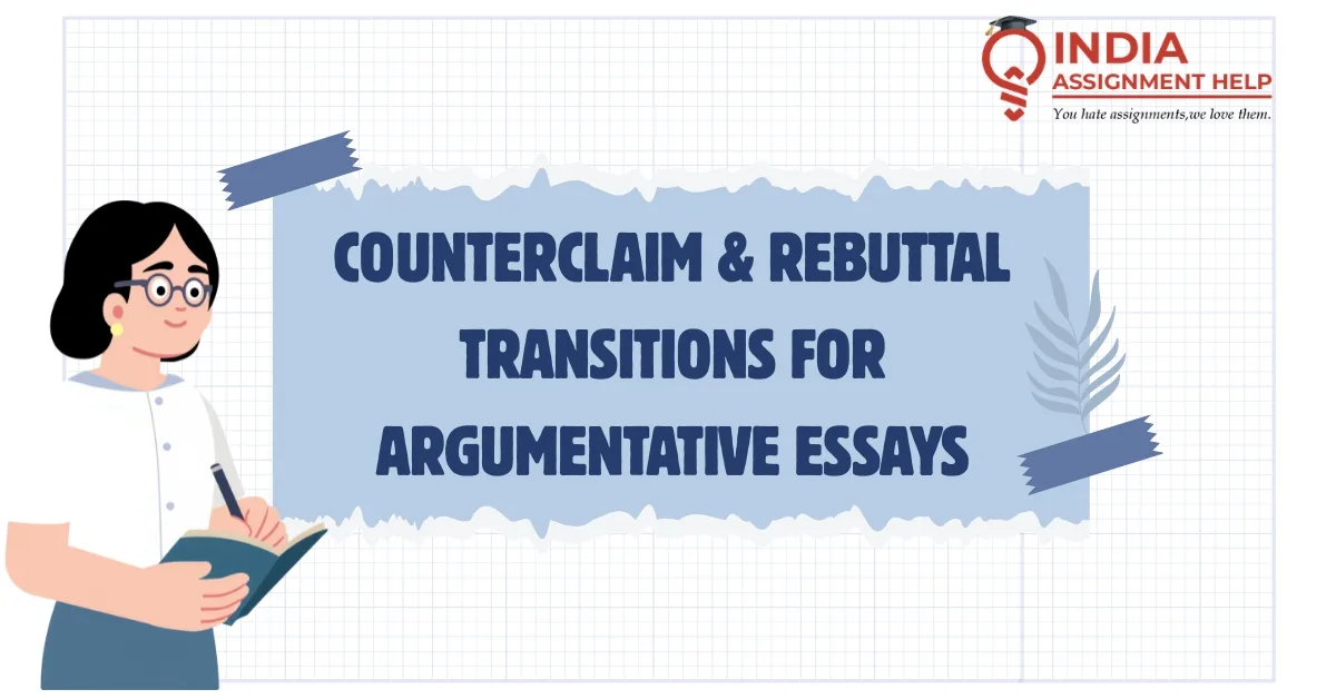 Counterclaim & Rebuttal Transitions for Argumentative Essays