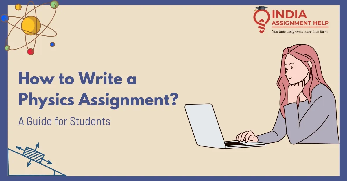 How to Write a Physics Assignment?