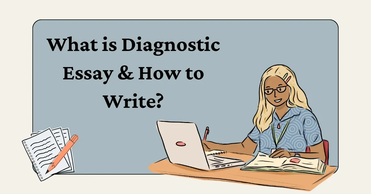 What is Diagnostic Essay? Guide with Steps & Examples