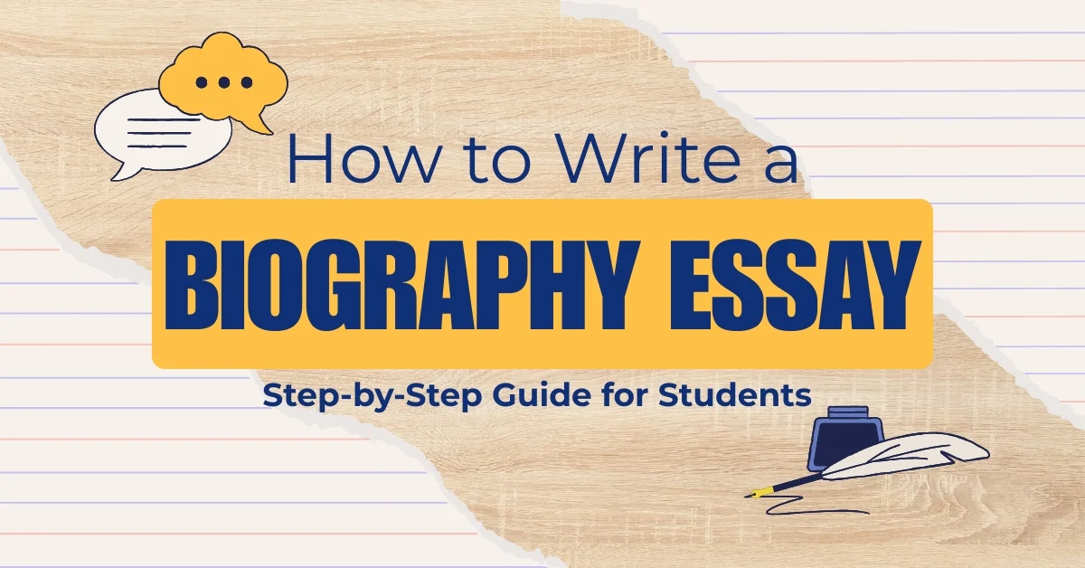 How to Write a Biography Essay?